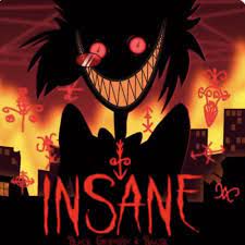 INSANE (English, A Hazbin Hotel Song)