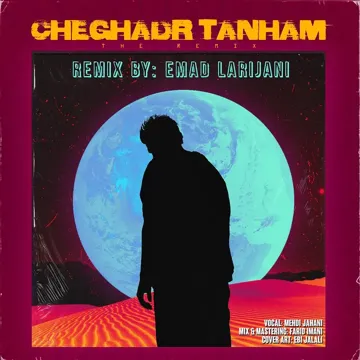 Cheghadr Tanham (Remix by Emad Larijani)-cover