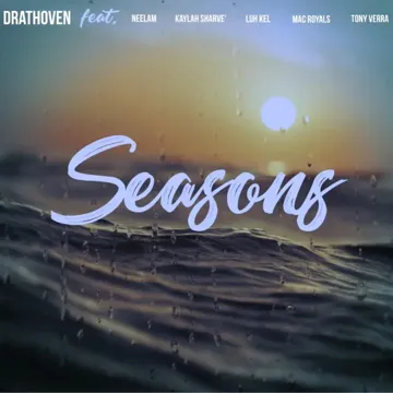 Seasons (feat. Neelam, Kaylah Sharve', Luh Kel, Mac Royals & Tony Verra)-cover