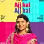 Ajj Kal Ajj Kal-cover