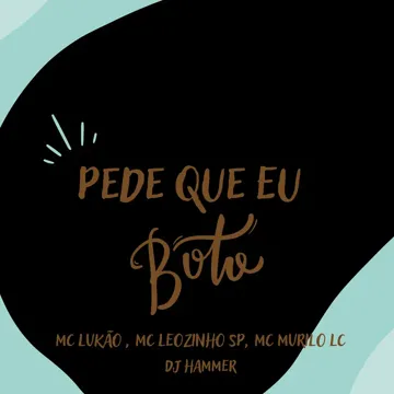 Pede Que Eu Boto-cover