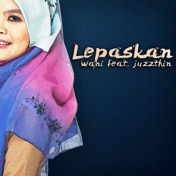 Lepaskan (Feat Juzzthin)-cover