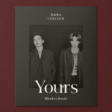 Yours (Feat. LeeHi, CHANGMO) (Blinders Remix)-cover