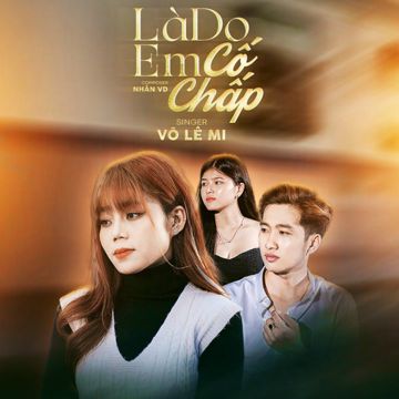 Là Do Em Cố Chấp-cover