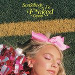 Somebody I F*cked Once-cover