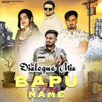 Bapu Tera Name(Dialogue Mix)(Remix)-cover