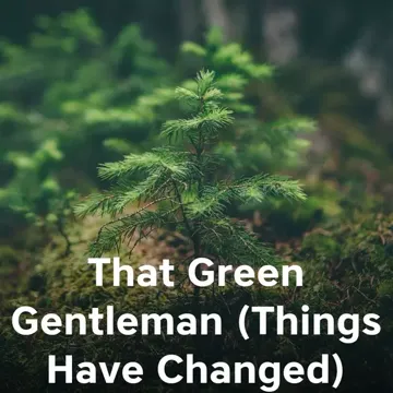 That Green Gentleman (Things Have Changed)-cover