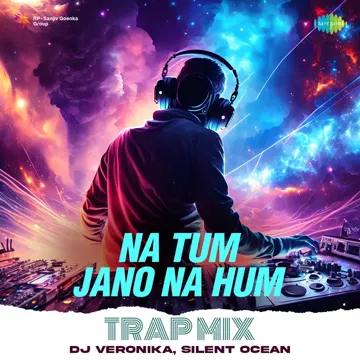 Na Tum Jano Na Hum - Trap Mix-cover