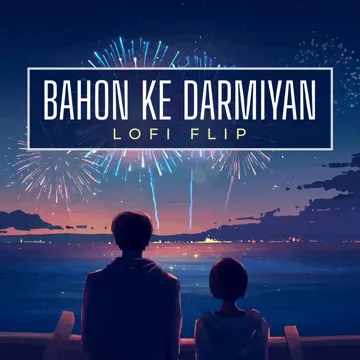 Bahon Ke Darmiyan (Lofi Flip)-cover