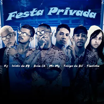 Festa Privada (feat. Flavinha, Ivinho Da Pg & Mc KF) (Brega Funk)-cover