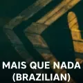 Mais Que Nada (Brazilian)