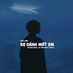 Sợ Đánh Mất Em(Lofi)-cover