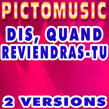 Dis, quand reviendras tu