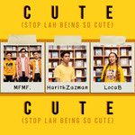 Cute (Stop Lah Being So Cute)-cover