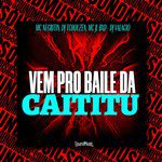 VEM PRO BAILE DA CAITITU-cover