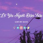 Lỡ Yêu Người Đậm Sâu(Lofi Datz)-cover