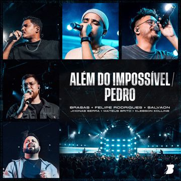 Além do Impossível / Pedro - Ao Vivo