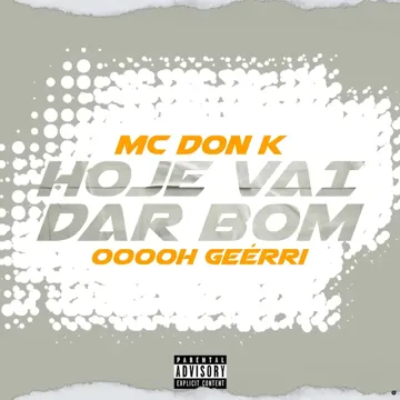Hoje Vai Dar Bom (feat. MC DON K) (feat. MC DON K)-cover
