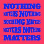 Nothing Matters (Prod. By Ugly Duck)-cover