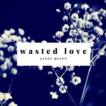 Wasted Love-cover