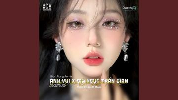 Mashup Anh Vui, Địa Ngục Trần Gian (Thahtrung Remix)-cover