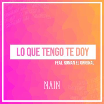 Roman el original ft Nain - lo que tengo te doy-cover