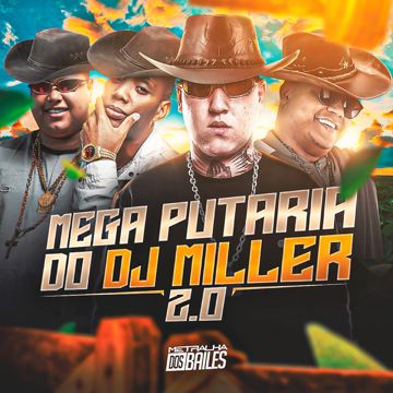 Mega Putaria do Dj Miller 2.0-cover