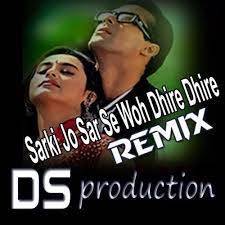 Sarki Jo Sar Se Woh Dheere Dheere-cover