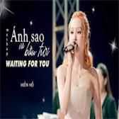 Ánh Sao & Bầu Trời x Waiting For You-cover
