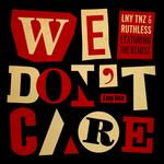 We Don&039;t Care (feat. the Kemist)-cover