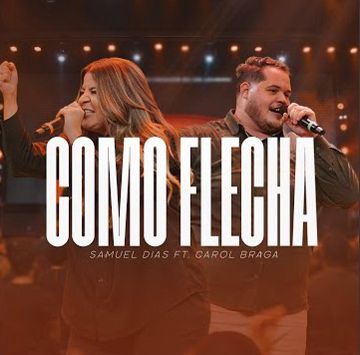 samuel-dias-part-carol-braga-como-flecha-cover-image