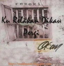 Ku Relakan Dikau Pergi