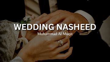 muhammad-al-muqit-wedding-nasheed-cover-image