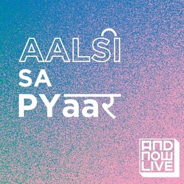 Aalsi Sa Pyaar
