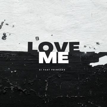 Love Me (feat. Princess)