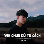 Anh Chưa Đủ Tư Cách(Lofi)-cover