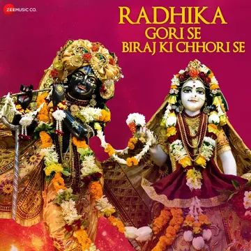 Radhika Gori Se Biraj Ki Chori Se-cover