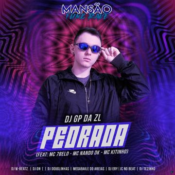 Pedrada (feat. Mc 7 Belo, Mc Nando Dk, Mc Kitinho, Dj W-Beatz, DJ DN, Megabaile Do Areias, DJ Tezinho, Dj Ery, DJ Douglinhas & JC NO BEAT)-cover