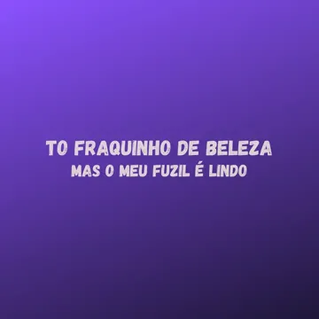 To Fraquinho de Beleza Mas o Meu Fuzil É Lindo-cover
