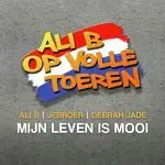 Mijn leven is mooi (feat. Ali B &amp; Debrah Jade)-cover