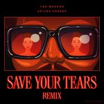 Save Your Tears(Remix)-cover