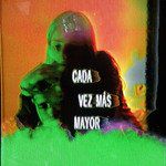 Cada Vez Más Mayor-cover