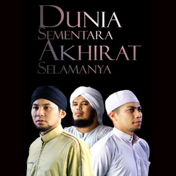 Dunia Sementara Akhirat Selamanya