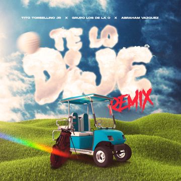 Te Lo Dije - Remix-cover