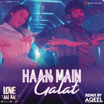 Haan Main Galat Remix (By DJ Aqeel) (From "Love Aaj Kal")-cover