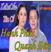Tân Cổ Hạnh Phúc Quanh Đây (Beat Sc)