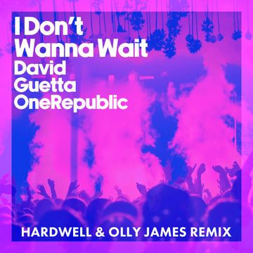 I Don't Wanna Wait - Hardwell & Olly James Remix-cover