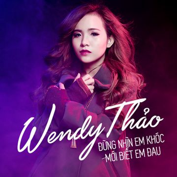 Đừng Nhìn Em Khóc Mới Biết Em Đau-cover
