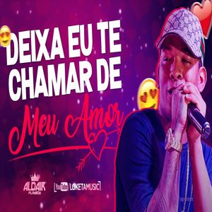 Deixa eu te chamar de meu amor-cover