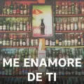 Me Enamore De Ti-cover
